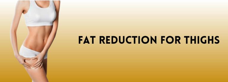 fat reduction for thighs